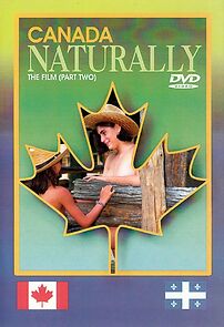 Watch Canada Naturally: The Film (Part Two)