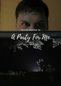 Watch A Party for Me (Short 2015)