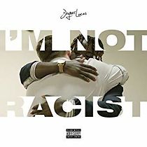 Watch Joyner Lucas: I'm Not Racist