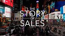 Watch The Story of Sales