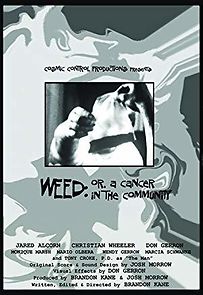 Watch Weed: Or, A Cancer in the Community