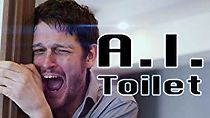 Watch A.I. Toilet