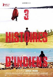 Watch 3 histoires d'Indiens