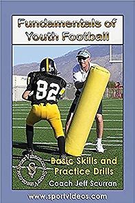 Watch Fundamentals of Youth Football: Basic Skills and Practice Drills Featuring Coach Jeff Scurran