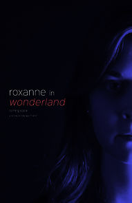 Watch Roxanne in Wonderland