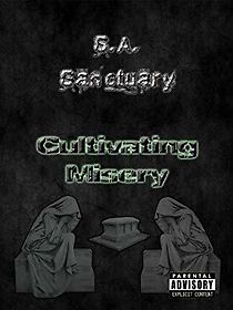 Watch S.A. Sanctuary: Cultivating Misery