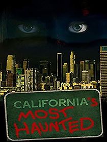 Watch California's Most Haunted