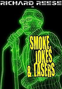 Watch Richard Reese: Smoke, Jokes & Lasers