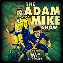 Watch The Adam & Mike Show