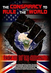 Watch The Conspiracy to Rule the World: From 911 to the Illuminati