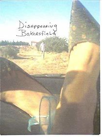 Watch Disappearing Bakersfield