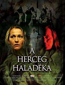 Watch A herceg haladéka