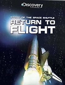 Watch Return to Flight: Fixing the Space Shuttle