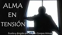 Watch Alma En Tensión