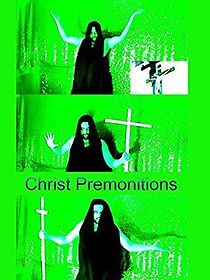 Watch Christ Premonitions