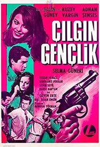 Watch Çilgin gençlik