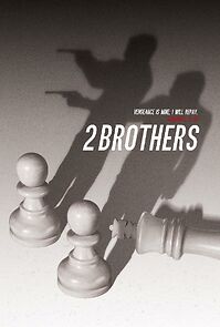Watch 2 Brothers (Short 2016)
