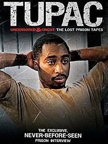 Watch Tupac Uncensored and Uncut: The Lost Prison Tapes