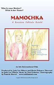 Watch Mamochka: A Russian Folktale