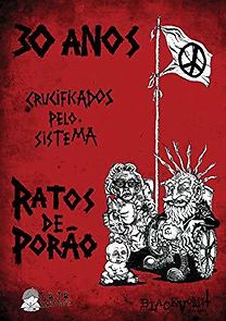 Watch 30 Anos Crucificados Pelo Sistema: Ratos de Porão