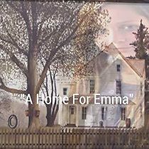 Watch A Home for Emma