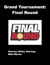 Watch Grand Tournament: Final Round (Short 2004)