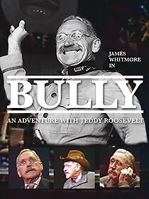 Watch Bully: An Adventure with Teddy Roosevelt