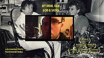 Watch My Mom, Dad, God and Satan (Short 2008)