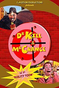 Watch Dr Kill & Mr Chance, the First RealityToon