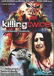 Watch Killing Twice: A Deadhunter Chronicle