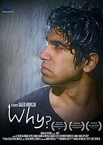 Watch Why? A Film by Saeed Orokzai