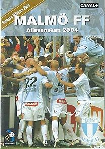 Watch Malmö FF - Allsvenskan 2004