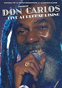 Watch Don Carlos: Live at Reggae Rising