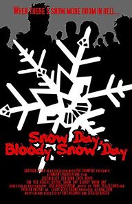 Watch Snow Day, Bloody Snow Day