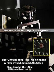 Watch The Uncensored Trial of Shahzad