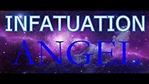 Watch Infatuation: Angel