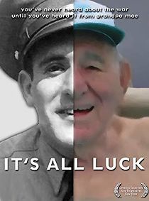 Watch It's All Luck: WWII Memories with Grandpa Moe