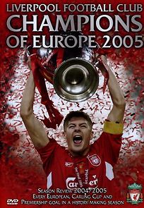 Watch Liverpool FC: Champions of Europe 2005