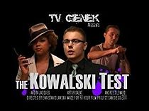 Watch The Kowalski Test