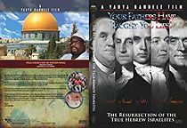 Watch Your Fathers Have Taught You Lies: The Resurrection of the True Hebrew Israelites