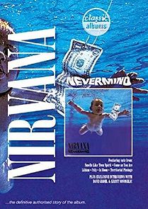 Watch Classic Albums: Nirvana - Nevermind